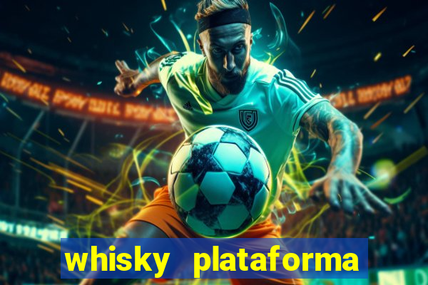 whisky plataforma de jogos